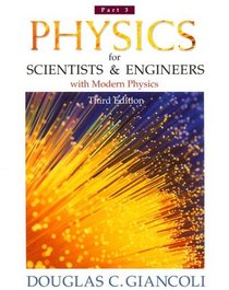 Physics for Scientists and Engineers: Part 3 (3rd Edition) (Physics for Scientists & Engineers)