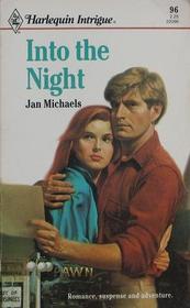 Into the Night (Harlequin Intrigue, No 96)