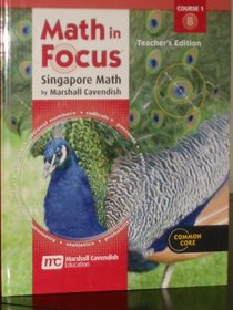 Math in Focus: Singapore Math: Teacher Edition, Volume B Grade 6 2012