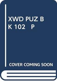 Xwd Puz Bk 102 P