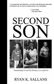 Second Son: Transitioning Toward My Destiny, Love, and Life