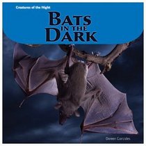 Bats in the Dark (Creatures of the Night)