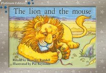 Lion and the Mouse, the Grade 1: Rigby PM Platinum, Leveled Reader (Levels 9-11) (PMS)
