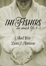 The Fishers: An Amish Life Collection 1-5