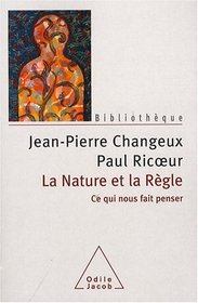 La Nature et la Règle (French Edition)