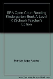 SRA Open Court Reading Kindergarten-Book A-Level K (School) Teacher's Edition