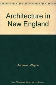 Architecture in New England (Icon Editions)
