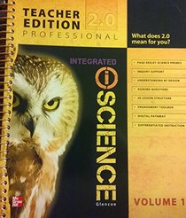 Glencoe Integrated iScience, Course 3, Grade 8, Vol. 1, Teacher Edition