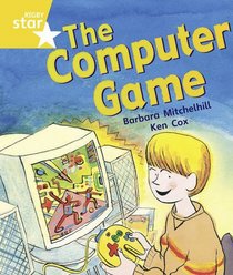 The Computer Game: Year 1/P2 Yellow level (Rigby Star)