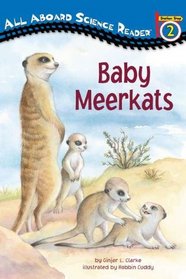 Baby Meerkats (All Aboard Science Reader, Station Stop 2