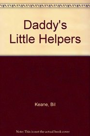 Daddy's Little Helpers