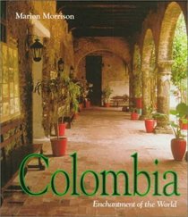 Colombia (Enchantment of the World. Second Series)