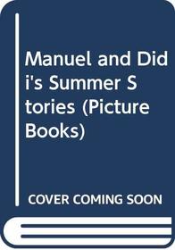 Manuel and Didi's Summer Stories (Picture Books)