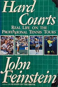 Hard Courts : Real Life on the Professional Tennis Tours