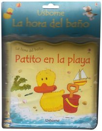 Patito En La Playa/duck By The Sea Bath Book (Titles in Spanish) (Spanish Edition)