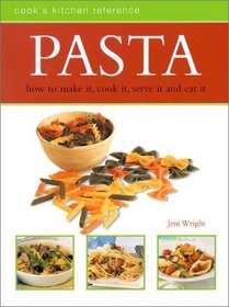 Pasta : Cook's Kitchen Reference (Cook's Kitchen Reference)