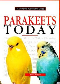 Parakeets Today: A Complete Authoritative Guide