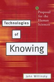 Technologies of Knowing: A Proposal for the Human Sciences