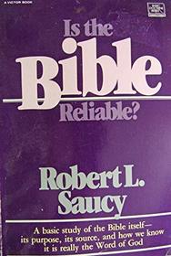 IS THE BIBLE RELIABLE?