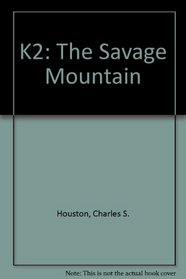 K2: The Savage Mountain