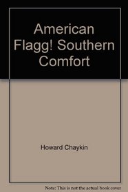 American Flagg! Southern Comfort
