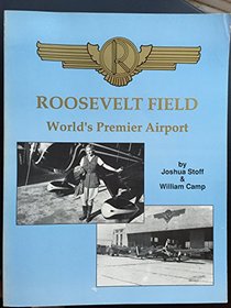 Roosevelt Field, World's Premier Airport