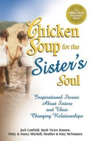 Chicken Soup for the Sister's Soul (Turtleback School & Library Binding Edition) (Chicken Soup for the Soul)
