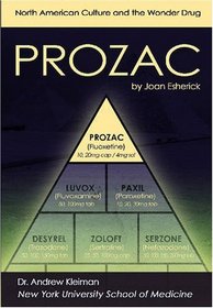 Prozac: North American Culture and the Wonder Drug (Antidepressants)