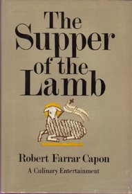 The Supper of the Lamb...a Culinary Reflection