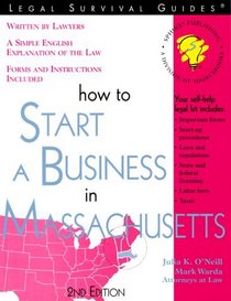 How to Start a Business in Massachusetts: With Forms (Legal Survival Guides)