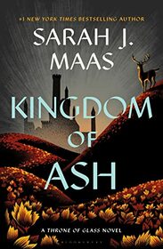 Kingdom of Ash (Throne of Glass)
