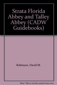 Strata Florida Abbey and Talley Abbey (CADW Guidebooks)