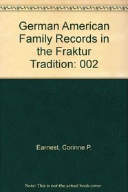 German American Family Records in the Fraktur Tradition