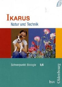 Natur und Technik. Biologie. Schlerbuch. B 5/6. Ikarus. Bayern