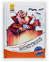 El monstruoso libro de los monstruos/ The Monstrous Book of Monsters (Spanish Edition)