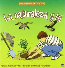 La naturaleza y tu / The Nature and Your (Spanish Edition)