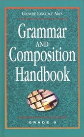 Glencoe Language Arts Grammar and Composition Handbook Grade 9