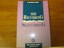 The Recurring Silent Spring (Athene Series)