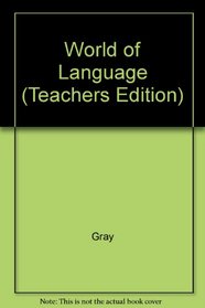World of Language (Teachers Edition)