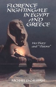 Florence Nightingale in Egypt and Greece: Her Diary and 