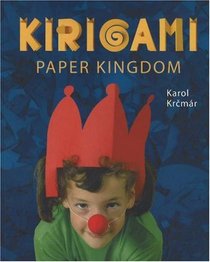 Kirigami Paper Kingdom (Kirigami Craft Books series)