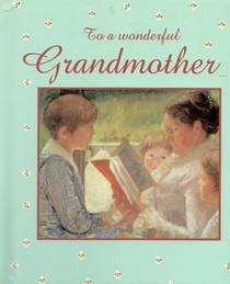 To A Wonderful Grandmother