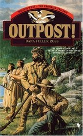 Outpost! (Wagons West Frontier, Bk 3) (Audio Cassette) (Abridged)