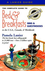 The Complete Guide to Bed & Breakfasts, Inns & Guesthouses in the United States, Canada, & Worldwide (Complete Guide to Bed  Breakfasts, Inns, and Guesthouses, 17th Edition)