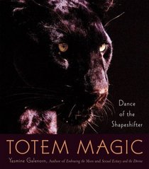 Totem Magic: Dance of the Shapeshifter