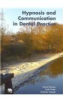 Hypnosis And Communication In Dental Practice