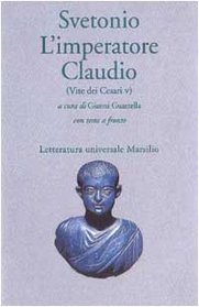 L'imperatore Claudio: (Vite dei Cesari V) (Letteratura universale Marsilio) (Italian Edition)