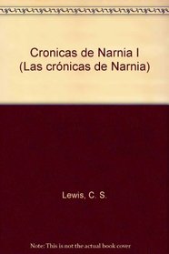 Cronicas de Narnia I (Spanish Edition)