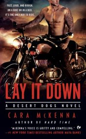 Lay It Down (Desert Dogs, Bk 1)