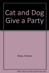 Cat and Dog Give a Party